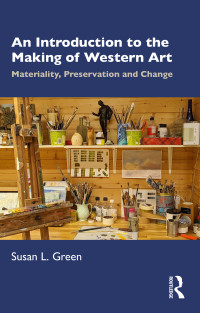 Susan L. Green; — An Introduction to the Making of Western Art