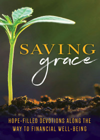 Abingdon; — Saving Grace Devotional: Hope-Filled Devotions Along the Way to Financial Well-Being