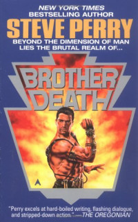 Steve Perry — Brother Death - Matador, Book 8