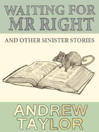 Andrew Taylor — Waiting For Mr Right