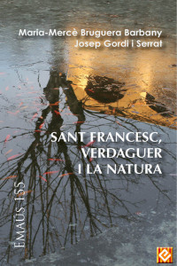 Maria-Mercè Bruguera & Josep Gordi — Sant Francesc, Verdaguer i la natura