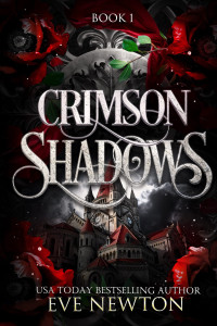 Eve Newton — Crimson shadows T1 : La descente immortelle