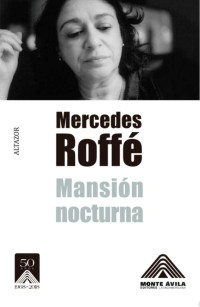 Mercedes Roffé — Mansión nocturna: antología poética (1987-2014)