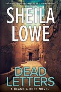 Sheila Lowe — Dead Letters: A Riveting International Police Procedural Mystery (Claudia Rose Forensic Handwriting Mysteries 8)