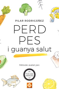 Pilar Rodrigáñez — Perd pes i guanya salut