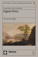 Thomas Dreier, Tiziana Andina — Digital Ethics: The issue of images