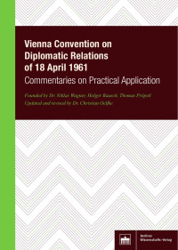 Wagner | Raasch | Pröpstl (Founder) || — Vienna Convention on Diplomatic Relation sof 18 April 1961