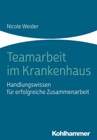 Nicole Weider — Teamarbeit im Krankenhaus