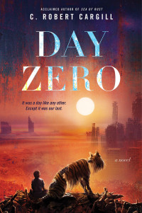 C. Robert Cargill — Day Zero