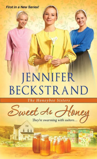 Jennifer Beckstrand [Beckstrand, Jennifer] — Sweet as Honey