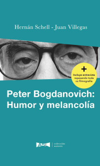 Hernán Schell & Juan Villegas — Peter Bogdanovich: Humor y melancolía