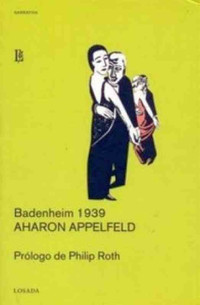 Aharon Appelfeld — Badenheim 1939
