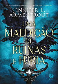 Jennifer L. Armentrout — Uma maldição de ruínas e fúria