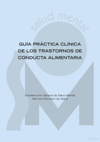 Subdirección General de Salud Mental de Murcia — Guía práctica clínica de los trastornos de conducta alimentaria