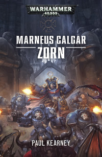 Paul Kearney — Marneus Calgar: Zorn