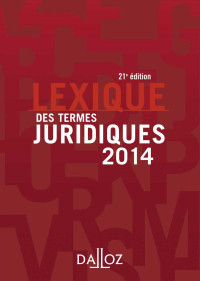 Serge Guinchard & Thierry Debard — Lexique des termes juridiques