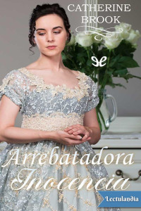 Catherine Brook — Arrebatadora inocencia