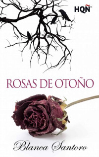 Blanca Santoro — Rosas de otoño