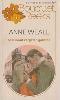 Weale, Anne — Haar nooit vergeten geliefde - Bouquet 564