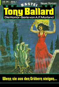 Morland, A. F. [Morland, A. F.] — 001 - Wenn sie aus den Gräbern steigen...