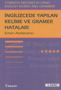 Ertan Ardanancı — İngilizcede Yapılan Kelime ve Gramer Hataları