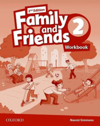 Naomi Simmons — Family & Friends 2E: 2 Workbook