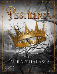 Laura Thalassa — Pestilenza: I Cavalieri dell'Apocalisse (Italian Edition)