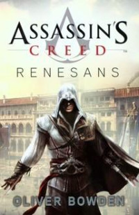 Oliver Bowden — Assassin's Creed: Renesans