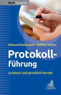 Edmund Beckmann;Steffen Walter; — Protokollführung