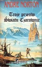 Andre Norton — Troje przeciw światu czarownic