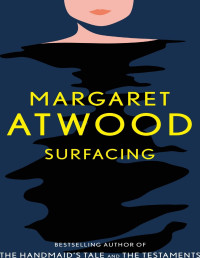 Margaret Atwood — Surfacing