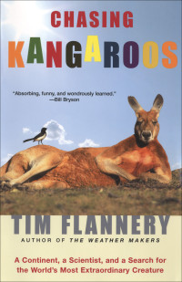 Tim Flannery — Chasing Kangaroos