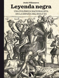 Jesús Villanueva — Leyenda negra (Spanish Edition)