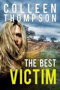 Colleen Thompson — The Best Victim