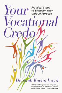 Deborah Koehn Loyd — Your Vocational Credo