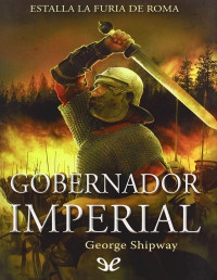 George Shipway — Gobernador Imperial