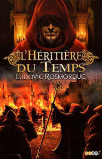 Rosmorduc, Ludovic [Rosmorduc, Ludovic] — L'héritière du temps