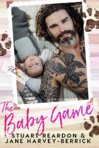 Stuart Reardon & Jane Harvey-Berrick — The Baby Game (Gym or Chocolate Book 3)
