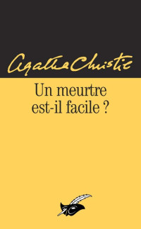 Christie, Agatha — Un meurtre est-il facile ?