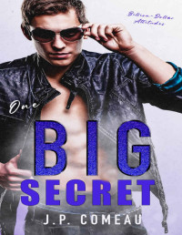 J. P. Comeau — One Big Secret: A Curvy Nanny Romance (Billion-Dollar Attitudes Book 5)