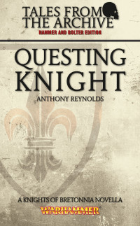 Anthony Reynolds — Questing Knight