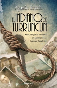 Agustín Tejada — El indiano de Turruncún