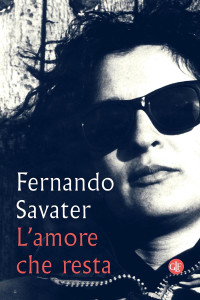 Fernando Savater — L'amore che resta