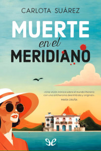 Carlota Suárez — MUERTE EN EL MERIDIANO