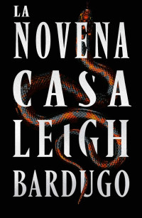 Leigh Bardugo — La novena casa