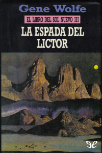 Gene Wolfe — La espada del Lictor