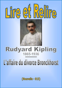 Rudyard Kipling [Kipling, Rudyard] — L'affaire du divorce Bronckhorst