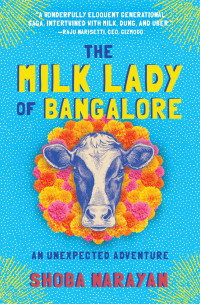 Shoba Narayan — The Milk Lady of Bangalore