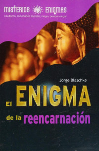 Jorge Blaschke — El enigma de la reencarnación