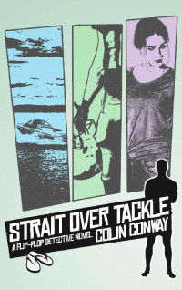 Colin Conway — Strait Over Tackle